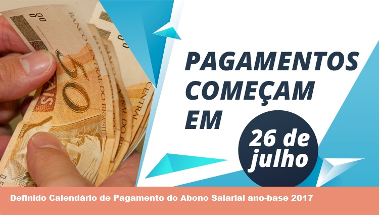 Definido calendário de pagamento do Abono Salarial ano-base 2017